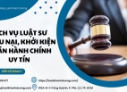 Dịch vụ luật sư khiếu nại, khởi kiện vụ án hành chính uy tín